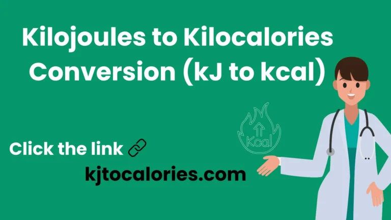 Kilojoules to Kilocalories Conversion kj to kcal